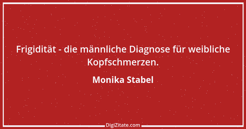 Zitat von Monika Stabel 3