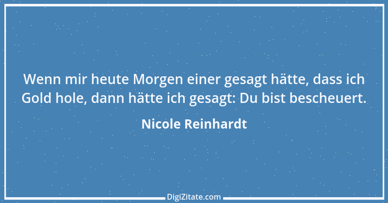 Zitat von Nicole Reinhardt 1