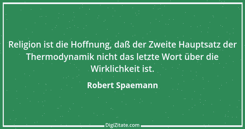 Zitat von Robert Spaemann 1