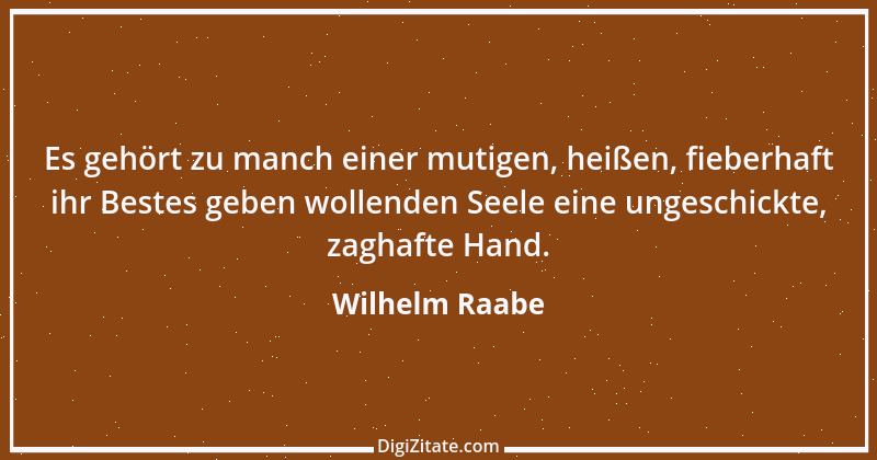 Zitat von Wilhelm Raabe 320