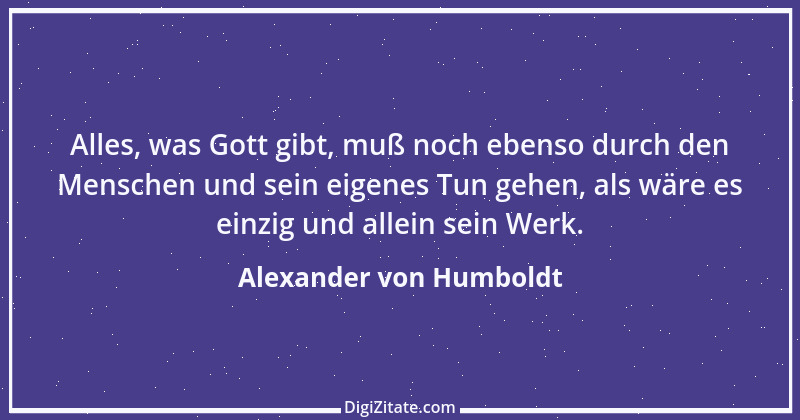 Zitat von Alexander von Humboldt 40