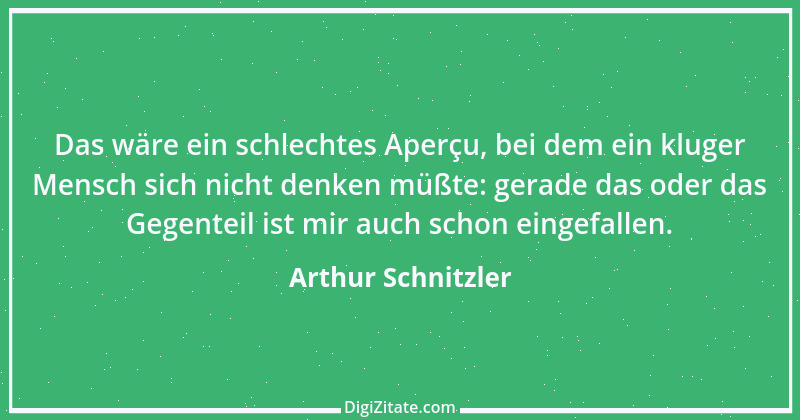 Zitat von Arthur Schnitzler 85