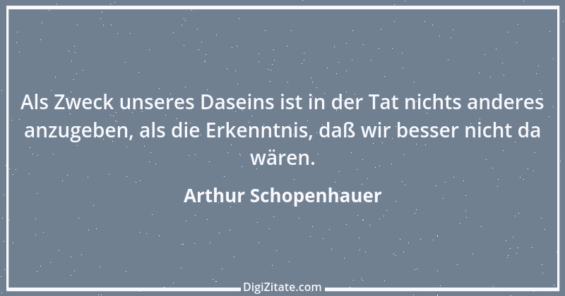 Zitat von Arthur Schopenhauer 708