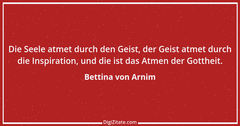 Zitat von Bettina von Arnim 97