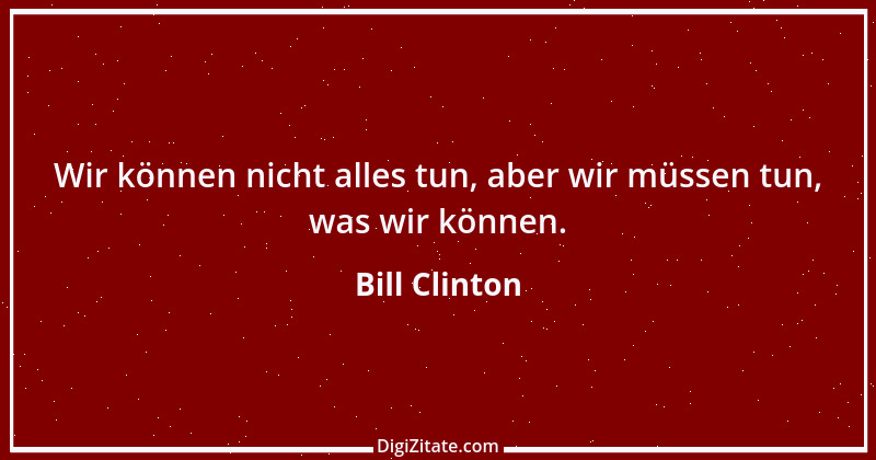 Zitat von Bill Clinton 25