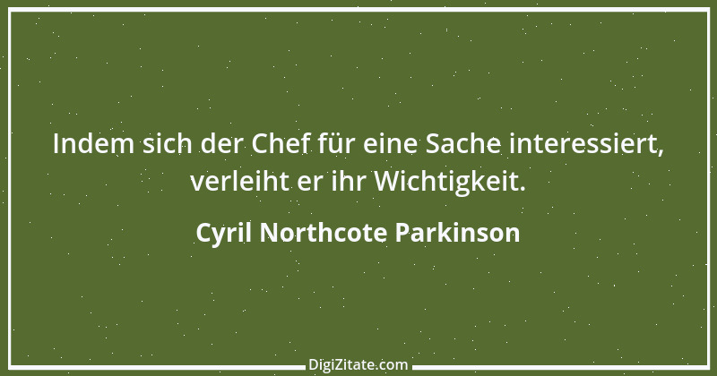 Zitat von Cyril Northcote Parkinson 29