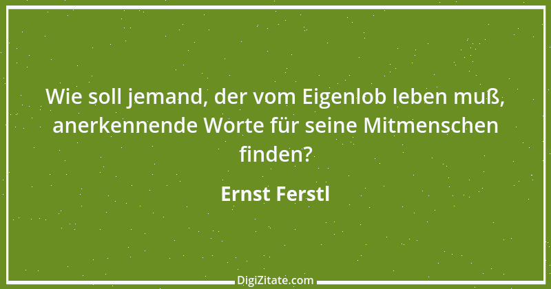 Zitat von Ernst Ferstl 2283