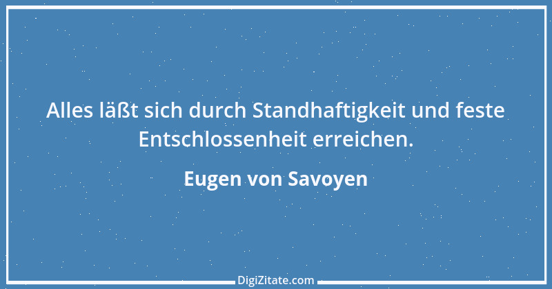 Zitat von Eugen von Savoyen 2