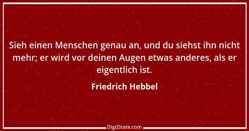 Zitat von Friedrich Hebbel 197