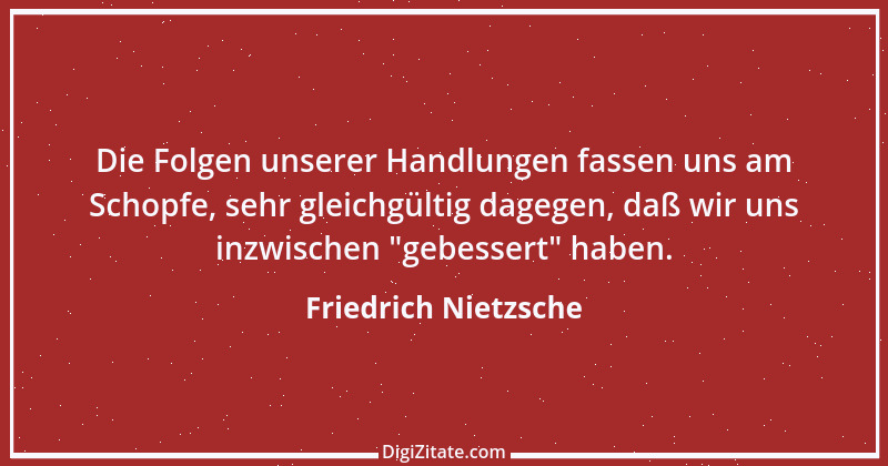 Zitat von Friedrich Nietzsche 779