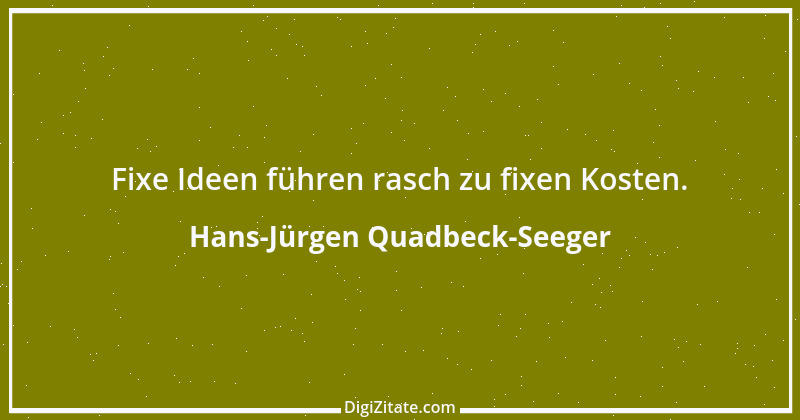 Zitat von Hans-Jürgen Quadbeck-Seeger 470