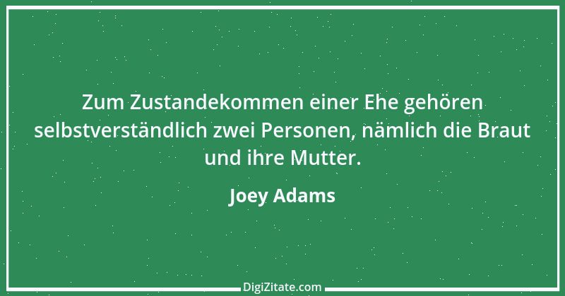 Zitat von Joey Adams 2