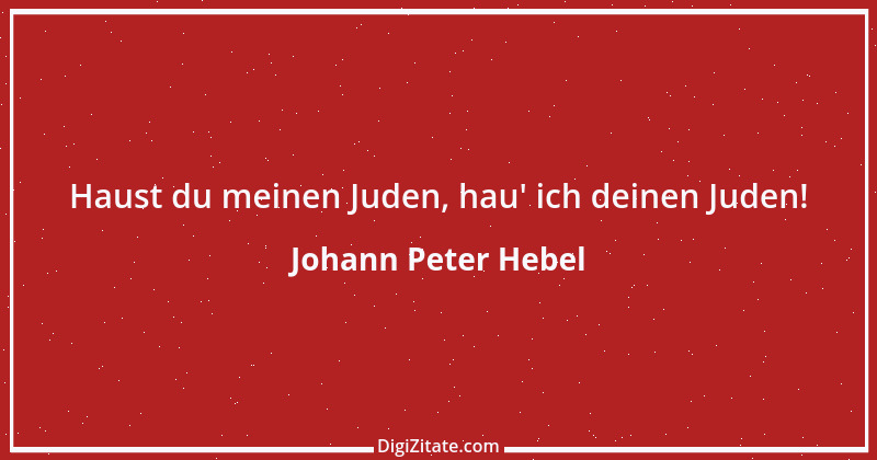 Zitat von Johann Peter Hebel 53