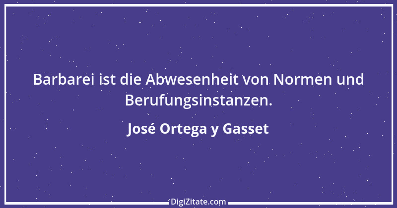 Zitat von José Ortega y Gasset 52