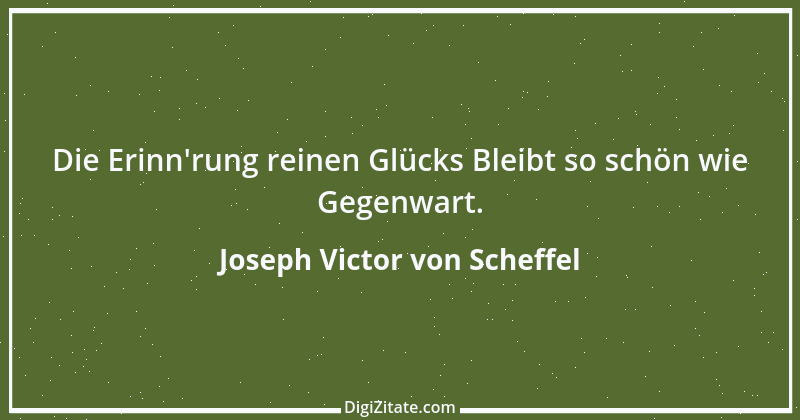 Zitat von Joseph Victor von Scheffel 36