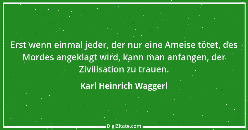 Zitat von Karl Heinrich Waggerl 60