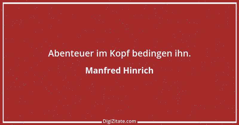 Zitat von Manfred Hinrich 16