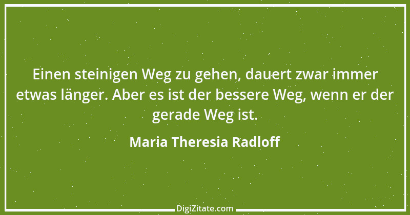 Zitat von Maria Theresia Radloff 12