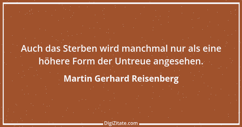 Zitat von Martin Gerhard Reisenberg 1157