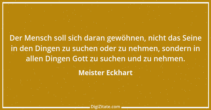 Zitat von Meister Eckhart 43