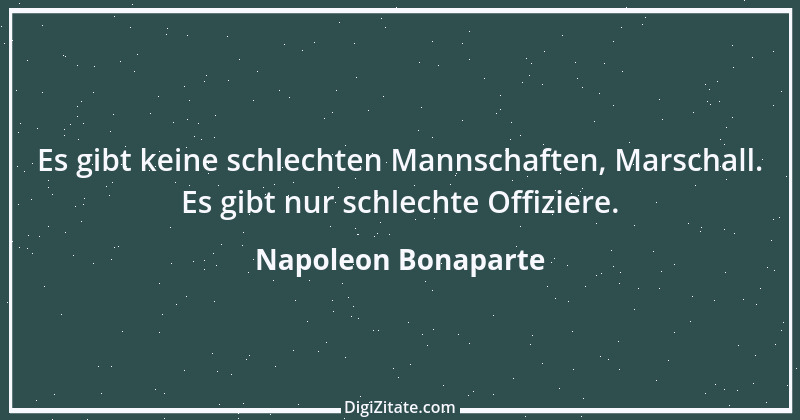 Zitat von Napoleon Bonaparte 192