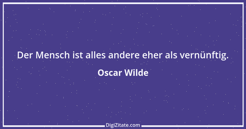 Zitat von Oscar Wilde 748