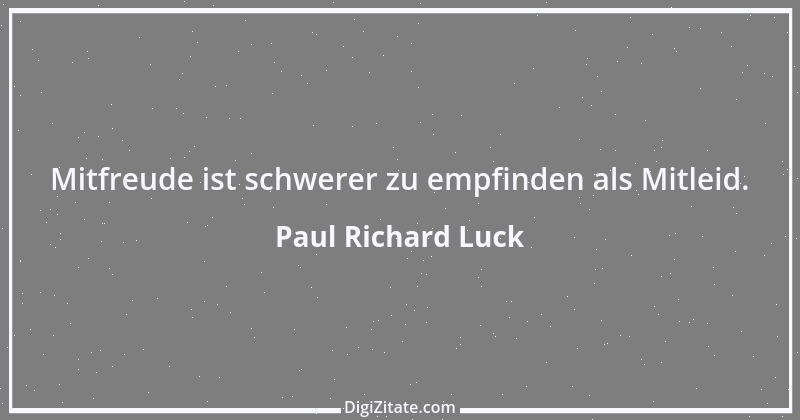 Zitat von Paul Richard Luck 81