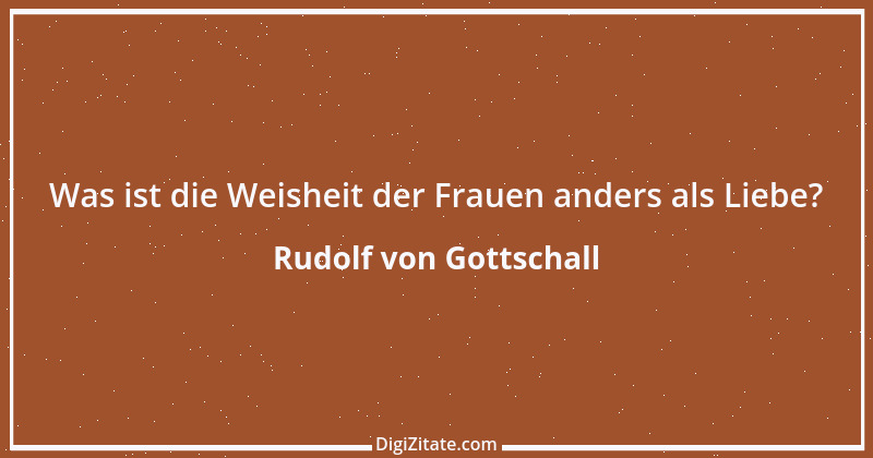 Zitat von Rudolf von Gottschall 20