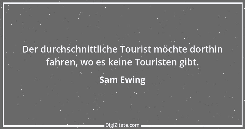 Zitat von Sam Ewing 6