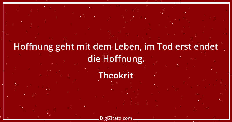 Zitat von Theokrit 11