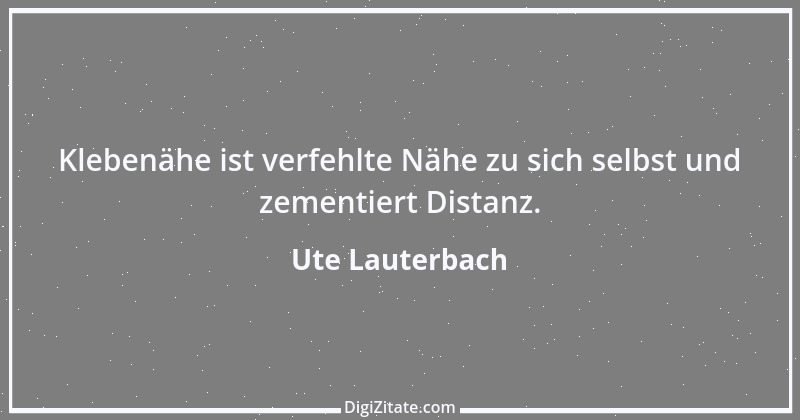 Zitat von Ute Lauterbach 132