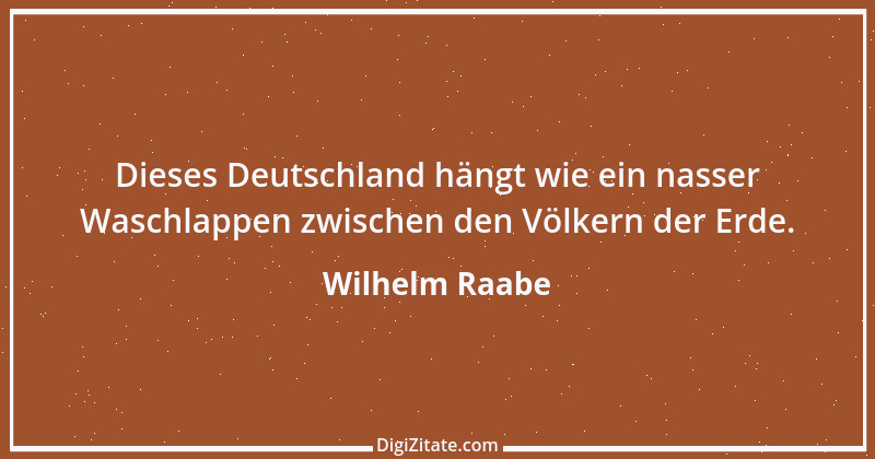 Zitat von Wilhelm Raabe 321