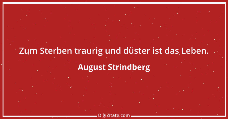 Zitat von August Strindberg 27