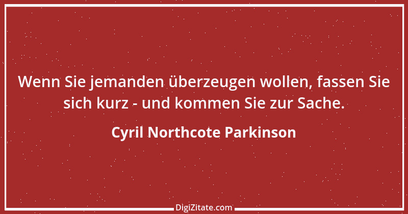 Zitat von Cyril Northcote Parkinson 30