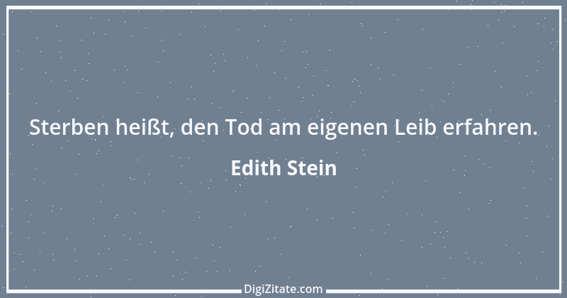 Zitat von Edith Stein 6