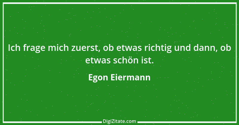 Zitat von Egon Eiermann 2