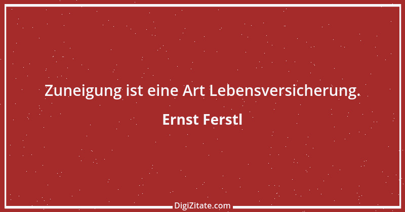 Zitat von Ernst Ferstl 284