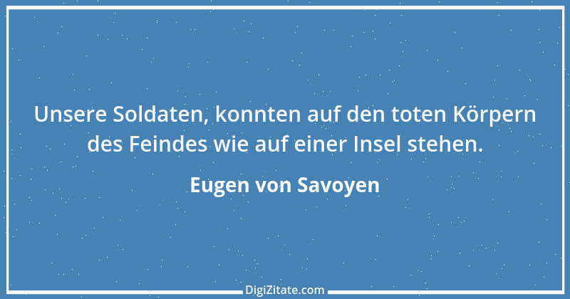 Zitat von Eugen von Savoyen 3