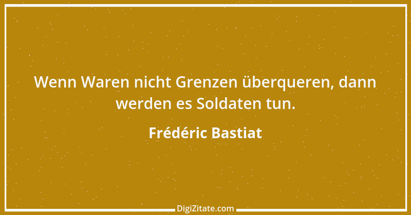 Zitat von Frédéric Bastiat 2