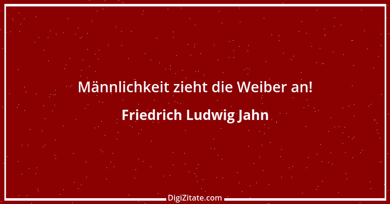 Zitat von Friedrich Ludwig Jahn 4