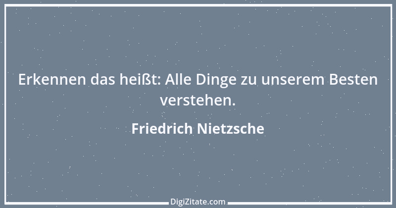 Zitat von Friedrich Nietzsche 780