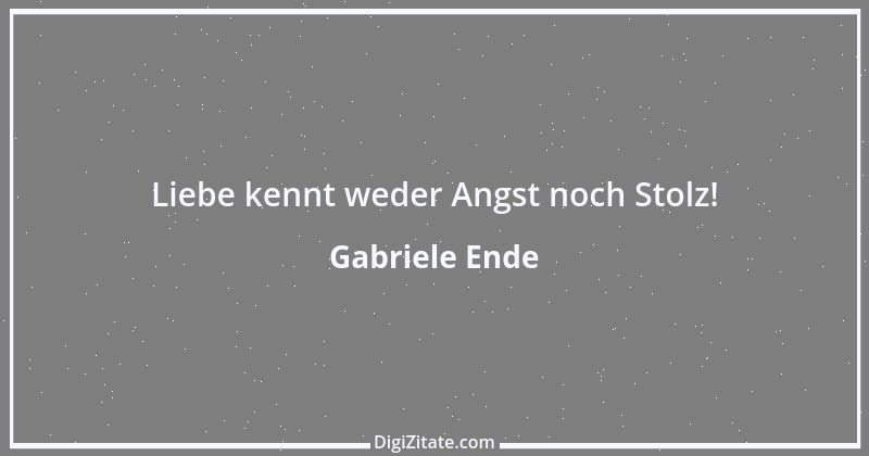 Zitat von Gabriele Ende 15