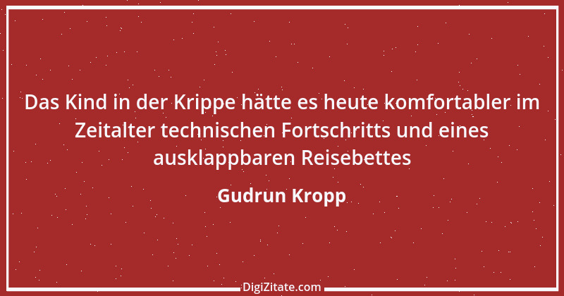 Zitat von Gudrun Kropp 33