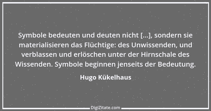 Zitat von Hugo Kükelhaus 5