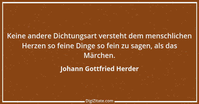 Zitat von Johann Gottfried Herder 157