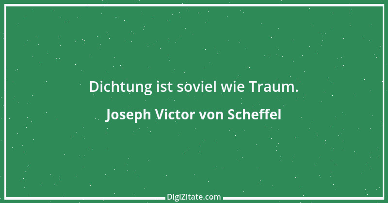 Zitat von Joseph Victor von Scheffel 37