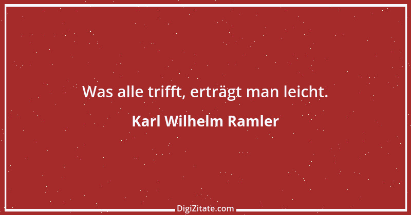 Zitat von Karl Wilhelm Ramler 5