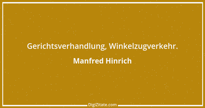 Zitat von Manfred Hinrich 17