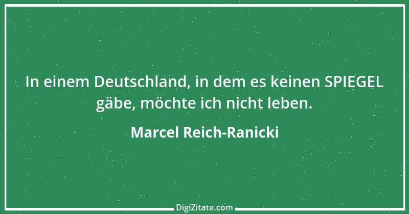 Zitat von Marcel Reich-Ranicki 21