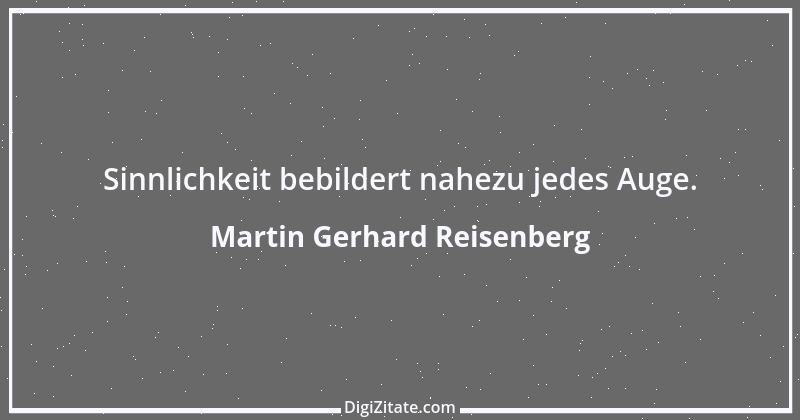 Zitat von Martin Gerhard Reisenberg 158